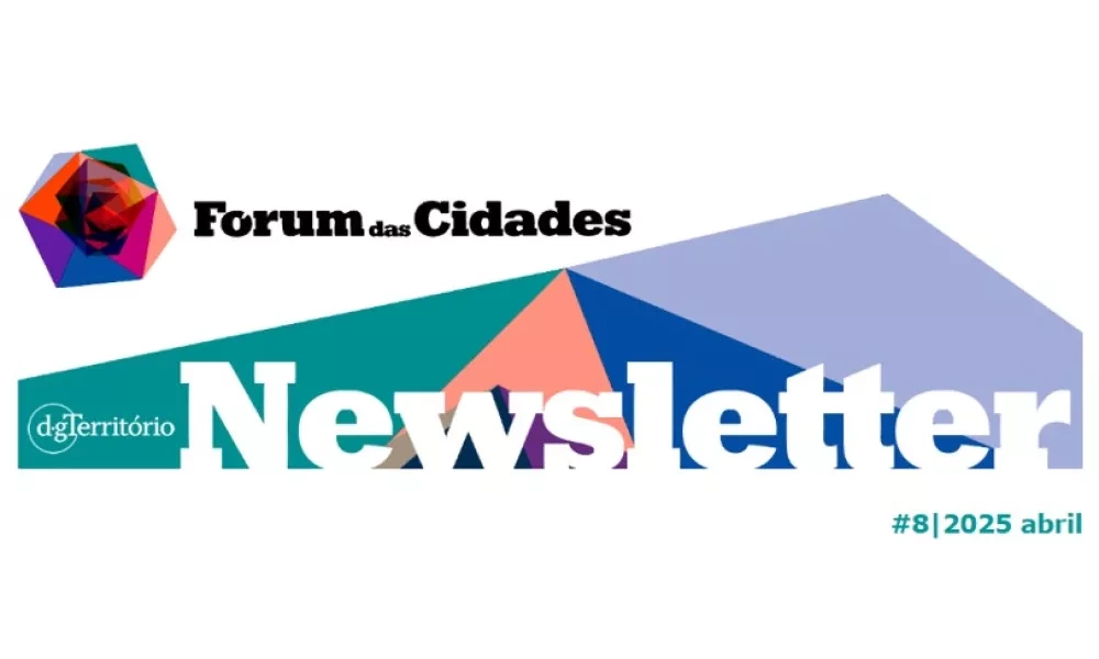 nl8.jpg Newsletter Fórum das Cidades #8/2025